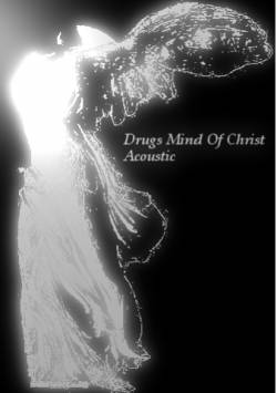 Drugs Mind Of Christ